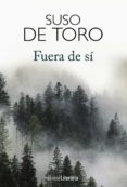 fuera de sí-suso de toro-9788491811268 fuera de sí-suso de toro-9788491811268
