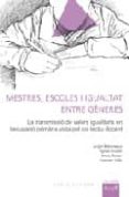 mestres, escoles i igualtat entre generes-9788492408368 mestres, escoles i igualtat entre generes-9788492408368