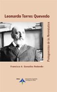 leonardo torres quevedo-francisco a. gonzalez redondo-9788492499168 leonardo torres quevedo-francisco a. gonzalez redondo-9788492499168