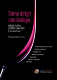 como dirigir una bodega-enrique valero-9788492570768 como dirigir una bodega-enrique valero-9788492570768