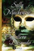 el caballero desnudo-sally mackenzie-9788492688968 el caballero desnudo-sally mackenzie-9788492688968
