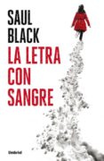 la letra con sangre-saul black-9788492915668 la letra con sangre-saul black-9788492915668