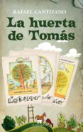 la huerta de tomas-rafael cantizano-9788493502768 la huerta de tomas-rafael cantizano-9788493502768