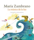 maria zambrano: la musica de la luz-maria zambrano-9788493617868 maria zambrano: la musica de la luz-maria zambrano-9788493617868