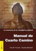 manual del cuarto camino: la enseñanza de g.i. gurdjieff en pildo ras-eva m. franchi-andrea bertolini-9788493920968 manual del cuarto camino: la enseñanza de g.i. gurdjieff en pildo ras-eva m. franchi-andrea bertolini-9788493920968