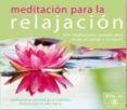 meditacion para la relajacion: tres meditaciones guiadas para rel ajar el cuerpo y la mente (cd)-9788493946968 meditacion para la relajacion: tres meditaciones guiadas para rel ajar el cuerpo y la mente (cd)-9788493946968