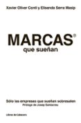 marcas que sueñan-elisenda serra masip-xavier oliver conti-9788494106668 marcas que sueñan-elisenda serra masip-xavier oliver conti-9788494106668