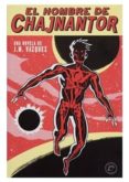 el hombre de chajnantor-j.m. vazquez-9788494212468 el hombre de chajnantor-j.m. vazquez-9788494212468