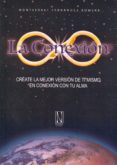 la conexion: create la mejor version de ti mismo en conexion con tu alma-montserrat fernandez romera-9788494300868 la conexion: create la mejor version de ti mismo en conexion con tu alma-montserrat fernandez romera-9788494300868