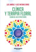 clinica y terapia floral: teoria de las estructuras-luis jimenez-9788494486968 clinica y terapia floral: teoria de las estructuras-luis jimenez-9788494486968