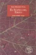 el sueño del erizo-jesus miramon arcos-9788495116468 el sueño del erizo-jesus miramon arcos-9788495116468