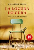 la locura lo cura (5 ed.)-claudio naranjo-guillermo borja-9788495496768 la locura lo cura (5 ed.)-claudio naranjo-guillermo borja-9788495496768