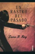 un rastro del pasado-laurie r. king-9788495618368 un rastro del pasado-laurie r. king-9788495618368