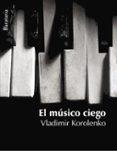 el musico ciego-vladimir korolenko-9788495764768 el musico ciego-vladimir korolenko-9788495764768