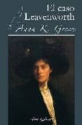 el caso leavenworth-anna k. green-9788495772268 el caso leavenworth-anna k. green-9788495772268