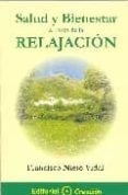 salud y bienestar a traves de la relajacion-francisco nieto vidal-9788495919168 salud y bienestar a traves de la relajacion-francisco nieto vidal-9788495919168