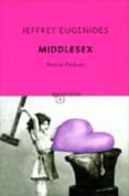 middlesex (premio pulitzer 2003)-jeffrey eugenides-9788496333468 middlesex (premio pulitzer 2003)-jeffrey eugenides-9788496333468