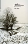 la nieve y otros complementos circunstanciales-xuan bello-9788496457768 la nieve y otros complementos circunstanciales-xuan bello-9788496457768
