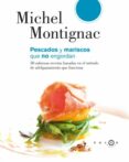 (pe) pescado y marisco que no engordan: 50 sabrosas recetas basadas en el metodo de adelgazamiento que funciona-michel montignac-9788496599468 (pe) pescado y marisco que no engordan: 50 sabrosas recetas basadas en el metodo de adelgazamiento que funciona-michel montignac-9788496599468