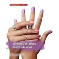 cuidados estéticos básicos de uñas-9788496699168 cuidados estéticos básicos de uñas-9788496699168