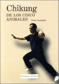 chikung de los cinco animales 3 (libro + dvd)-9788496707368 chikung de los cinco animales 3 (libro + dvd)-9788496707368
