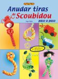 anudar tiras de scoubidou paso a paso-inge walz-9788496777668 anudar tiras de scoubidou paso a paso-inge walz-9788496777668