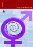 la busqueda de la eterna fertilidad: mercantilismo y altruismo en la donacion de semen y ovulos-consuelo alvarez plaza-9788496806368 la busqueda de la eterna fertilidad: mercantilismo y altruismo en la donacion de semen y ovulos-consuelo alvarez plaza-9788496806368
