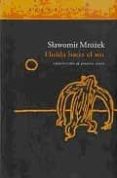 huida hacia el sur-slawomir mrozek-9788496834668 huida hacia el sur-slawomir mrozek-9788496834668