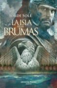 la isla de las brumas-jordi sole-9788496952768 la isla de las brumas-jordi sole-9788496952768