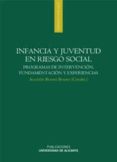 infancia y juventud en riesgo social: programas de intervencion, fundamentacion y experiencias-agustin bueno bueno-9788497171168 infancia y juventud en riesgo social: programas de intervencion, fundamentacion y experiencias-agustin bueno bueno-9788497171168