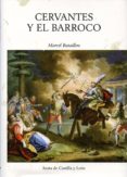 cervantes y el barroco-marcel bataillon-9788497186568 cervantes y el barroco-marcel bataillon-9788497186568
