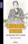 leonard cohen, un buscador de la verdad-marc hendrickx-9788497432368 leonard cohen, un buscador de la verdad-marc hendrickx-9788497432368