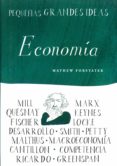 pequeñas grandes ideas: economia-mathew forstater-9788497543668 pequeñas grandes ideas: economia-mathew forstater-9788497543668