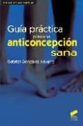 guia practica para una anticoncepcion sana-9788497565868 guia practica para una anticoncepcion sana-9788497565868