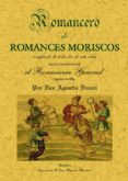 romancero de romances morisco (repr. facsimil de madrid: imprenta de d. leon amaxilda año 1828)-duran agustin-9788497611268 romancero de romances morisco (repr. facsimil de madrid: imprenta de d. leon amaxilda año 1828)-duran agustin-9788497611268
