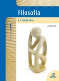 filosofia y ciudadania 1º bachillerato-jose manuel tarrio ocaña-rafael gomez perez-mariano gonzález clavero-9788497713368 filosofia y ciudadania 1º bachillerato-jose manuel tarrio ocaña-rafael gomez perez-mariano gonzález clavero-9788497713368