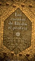 los cuentos de eliahu el profeta-9788497776868 los cuentos de eliahu el profeta-9788497776868