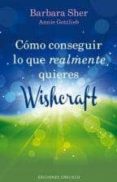 como conseguir lo que realmente quieres-barbara sher-9788497779968 como conseguir lo que realmente quieres-barbara sher-9788497779968