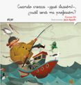 cuando crezca -¡que ilusion!-, ¿cual sera mi profesion? (letra manuscrita)-carmen gil martinez-9788498457568 cuando crezca -¡que ilusion!-, ¿cual sera mi profesion? (letra manuscrita)-carmen gil martinez-9788498457568