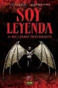 soy leyenda-richard matheson-steve niles-elman brown-9788498471168 soy leyenda-richard matheson-steve niles-elman brown-9788498471168