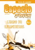 espacio joven nivel a2.2: libro de ejercicios-9788498483468 espacio joven nivel a2.2: libro de ejercicios-9788498483468