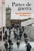 partes de guerra-ignacio martinez de pison-9788498673968 partes de guerra-ignacio martinez de pison-9788498673968