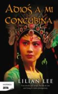 adios a mi concubina-lilian lee-9788498721768 adios a mi concubina-lilian lee-9788498721768