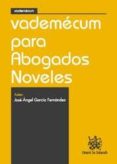 vademecum para abogados noveles-jose angel garcia fernandez-9788498767568 vademecum para abogados noveles-jose angel garcia fernandez-9788498767568