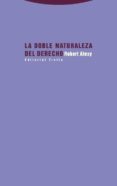 la doble naturaleza del derecho-robert alexy-9788498796568 la doble naturaleza del derecho-robert alexy-9788498796568