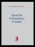 derecho urbanistico comun-jose maria baño leon-9788498900668 derecho urbanistico comun-jose maria baño leon-9788498900668