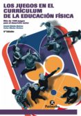los juegos en el curriculum de la e.f. (ebook)-9788499107868 los juegos en el curriculum de la e.f. (ebook)-9788499107868
