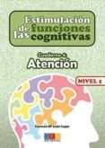 estimulacion de las funciones cognitivas. cuaderno 4: atencion ni vel 1-carmen maria leon lopa-9788499154268 estimulacion de las funciones cognitivas. cuaderno 4: atencion ni vel 1-carmen maria leon lopa-9788499154268