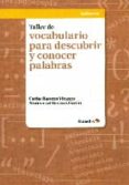 taller de vocabulario para descubrir y conocer palabras-carles bastons-9788499216768 taller de vocabulario para descubrir y conocer palabras-carles bastons-9788499216768