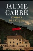 l ombra de l eunuc-jaume cabre-9788499309668 l ombra de l eunuc-jaume cabre-9788499309668